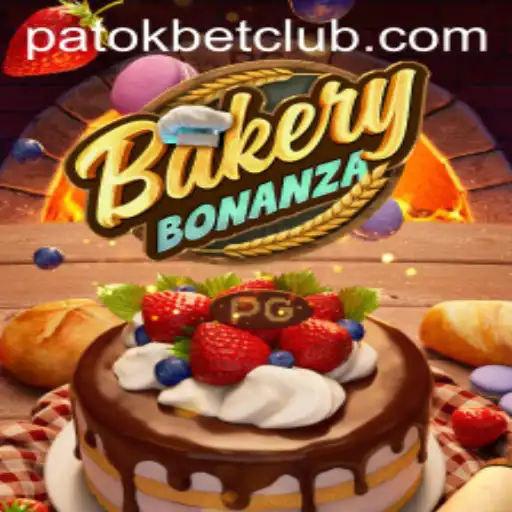 Discover the Delightful World of BakeryBonanza and the Excitement of PatokBet.COM
