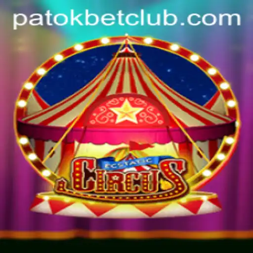 Experience the Thrills of EcstaticCircus: A Unique Adventure with PatokBet.COM