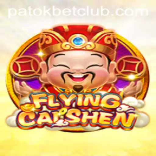 Discover the Thrilling World of FlyingCaiShen on PatokBet.COM