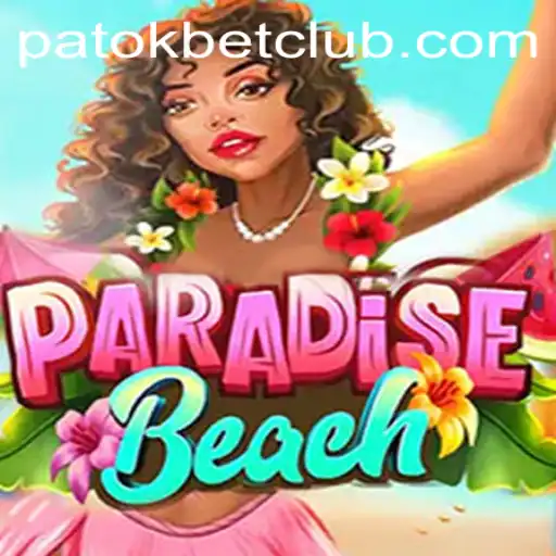 Exploring the Exciting World of ParadiseBeach: A Tropical Gaming Adventure with PatokBet.COM