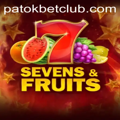 Exploring the Thrilling World of SevensFruits on PatokBet.COM