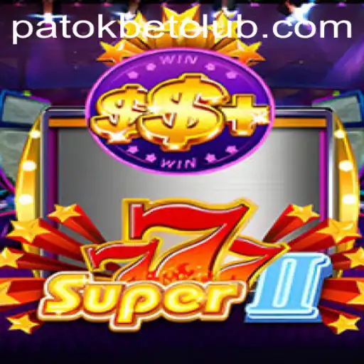 Discover the Thrills of Super777II: PatokBet.COM's Exciting Gaming Adventure